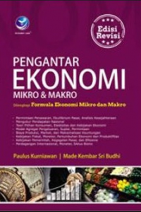 Pengantar Ekonomi Mikro & Makro : Dilengkapi Formula Eoknomi Mikro dan Makro