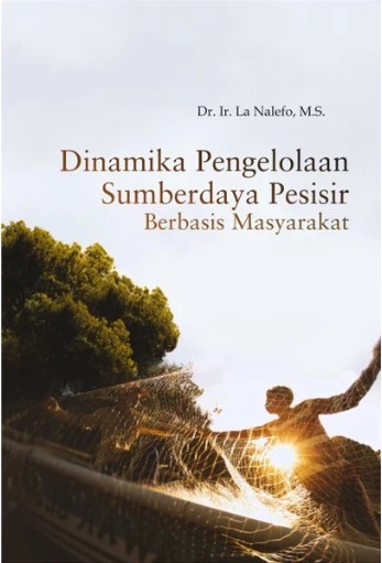 Dinamika Pengelolaan Sumberdaya Pesisir Berbasis Masyarakat