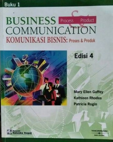 Komunikasi Bisnis: Proses & Produk - buku 1