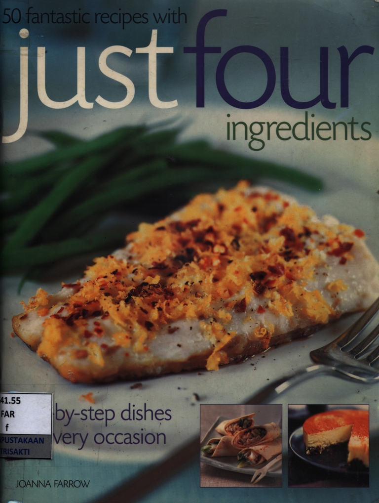 50 Fantastic recipes with just four ingredients : step-by-step dishes for every occasion