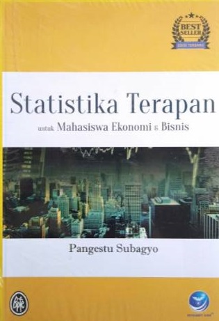 Statistika Terapan: untuk Mahasiswa Ekonomi & Bisnis