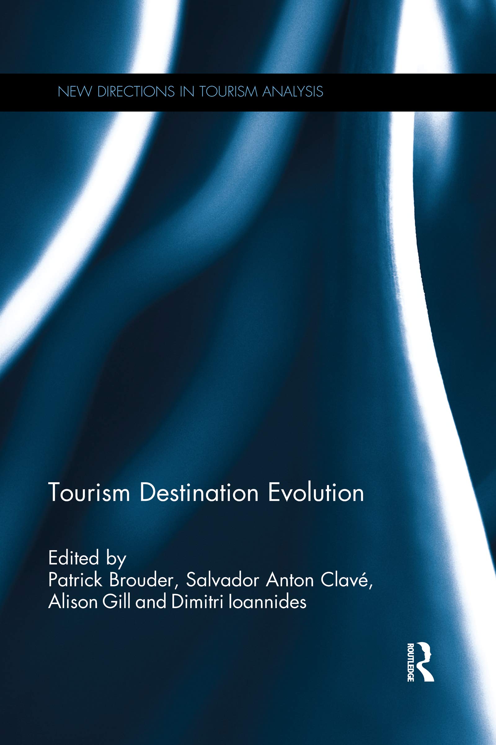 New Directions In Tourism Analysis Tourism Destination Evolution
