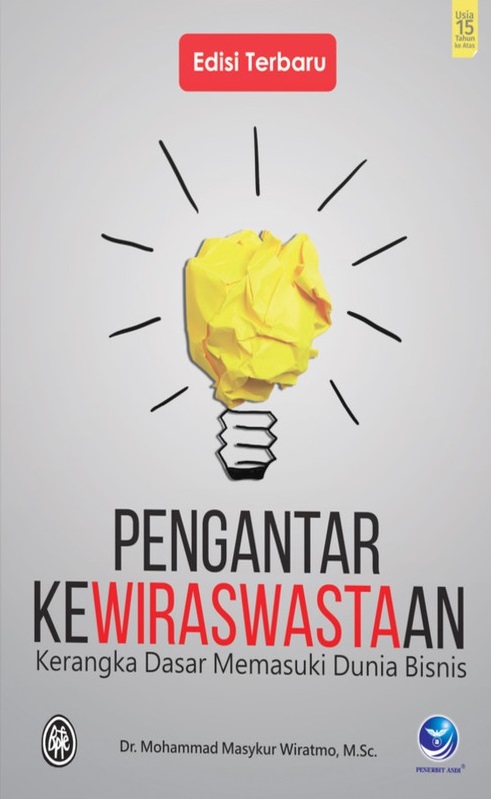 Pengantar Kewiraswastaan: Kerangka Dasar Memasuki Dunia Bisnis
