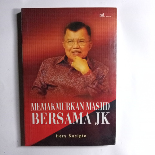 Memakmurkan Masjid Bersama JK