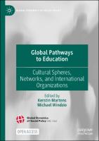 Global Pathways to Education :Cultural Spheres, Networks, and International Organizations