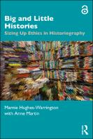 Big and little histories :sizing up ethics in historiography