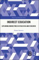Indirect education :exploring indirectness in teaching and research