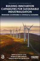 Building innovation capabilities for sustainable industrialisation:renewable electrification in developing economies