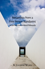 Metaethics from a first person standpoint :an introduction to moral philosophy