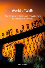 World of walls:the structure, roles and effectiveness of separation barriers