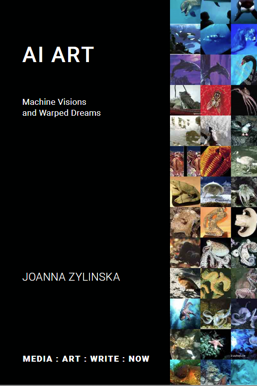 AI art :machine visions and warped dreams