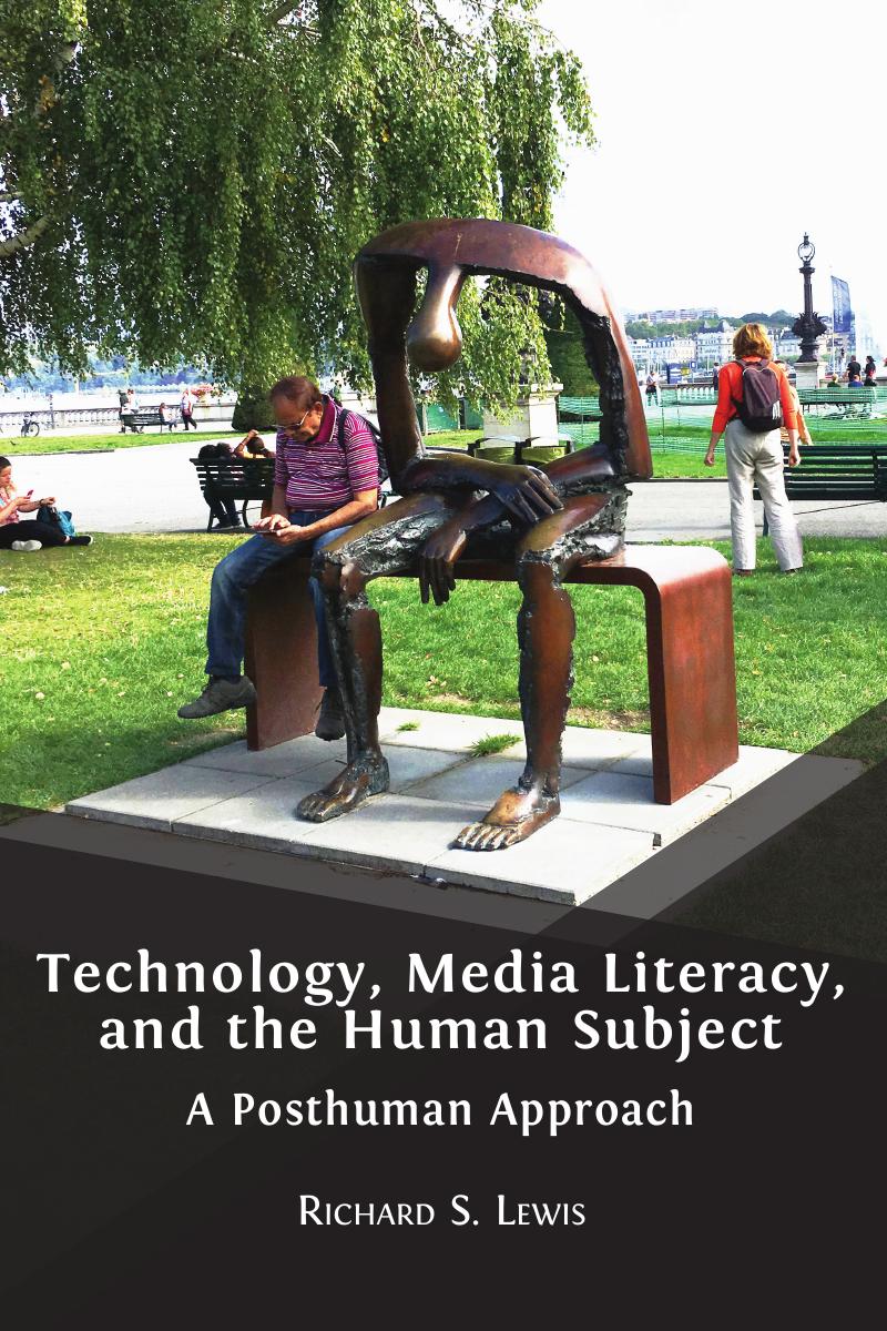 Technology, media literacy, and the human subject:a posthuman approach