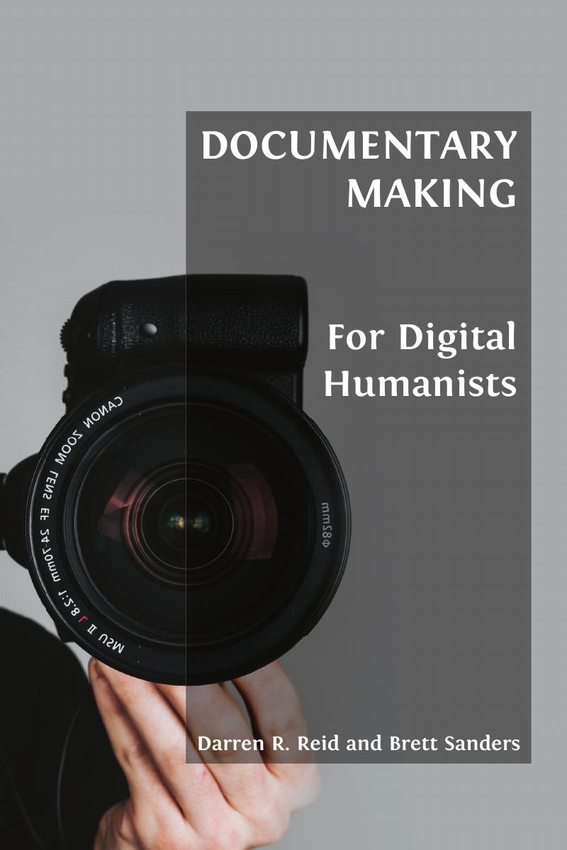 Documentary making :for digital humanists