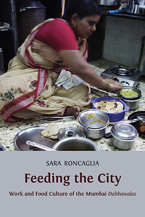 Feeding the city:work and food culture of the Mumbai Dabbawalas