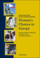 Women's choices in Europe :influence of gender on education, occupational career and family development