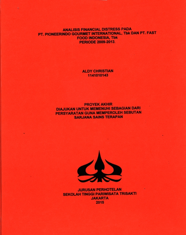 ANALISIS FINANCIAL DISTRESS PADAPT. PIONEERINDO GOURMET INTERNATIONAL, Tbk DAN PT. FASTFOOD INDONESIA, TbkPERIODE 2009-2013.