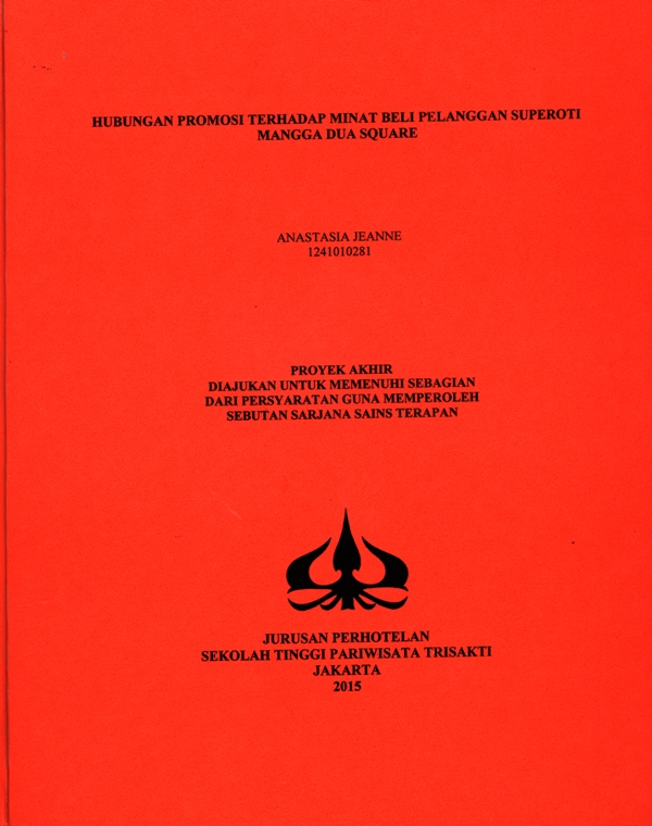 HUBUNGAN PROMOSI TERHADAP MINAT BELI PELANGGAN SUPEROTI MANGGA DUA SQUARE