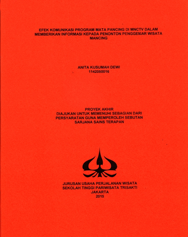 EFEK KOMUNIKASI PROGRAM MATA PANCING DI MNCTV DALAM MEMBERIKAN INFORMASI KEPADA PENONTON PENGGEMAR WISATA MANCING 