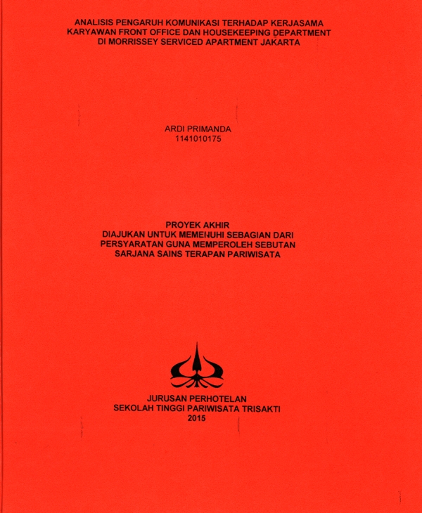 ANALISIS PENGARUH KOMUNIKASI TERHADAP KERJASAMA KARYAWAN FRONT OFFICE DAN HOUSEKEEPING DEPARTMENTDI MORRISSEY SERVICED APARTMENT JAKARTA