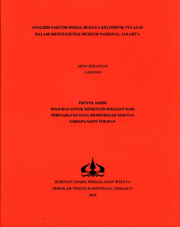 ANALISIS FAKTOR SOSIAL BUDAYA KELOMPOK PELAJAR DALAM MENGUNJUNGI MUSEUM NASIONAL JAKARTA