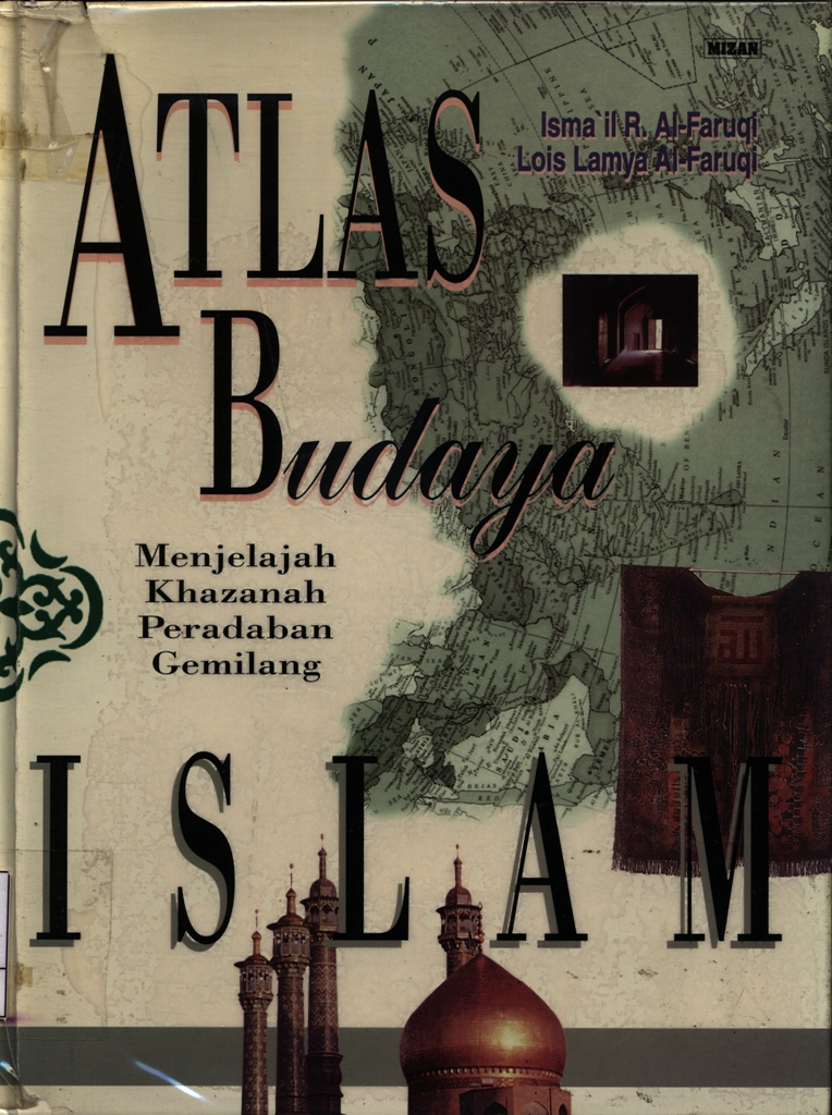 Atlas Budaya Islam menjelajah khazanah peradaban gemilang