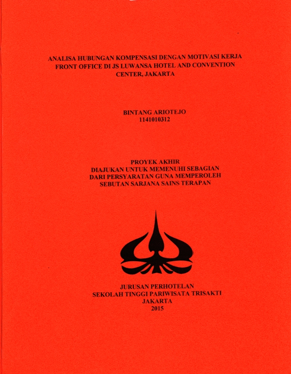 ANALISA HUBUNGAN KOMPENSASI DENGAN MOTIVASI KERJA FRONT OFFICE DI JS LUWANSA HOTEL AND CONVENTION CENTER, JAKARTA