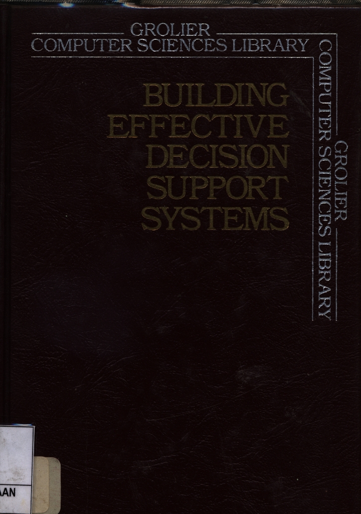 Building Effective Decision Support Systems
