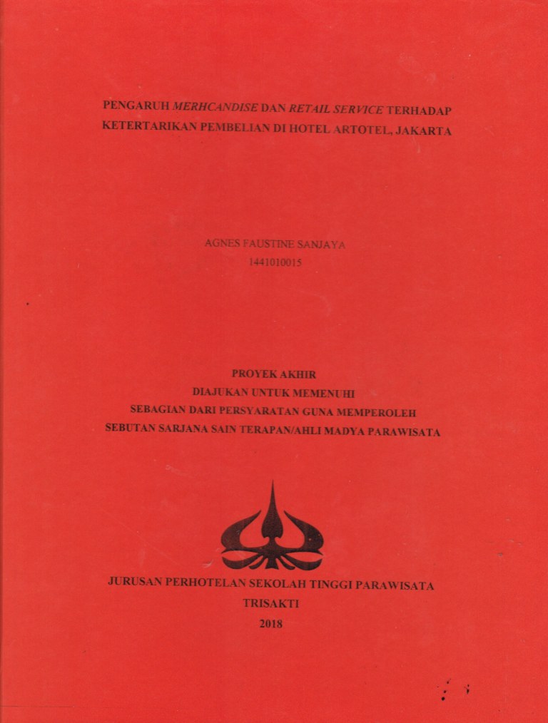 PENGARUH MERCHANDISE DAN RETAIL SERVICE TERHADAP KETERTARIKAN PEMBELIAN DI HOTEL ARTOTEL, JAKARTA 
