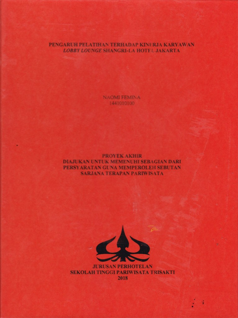 PENGARUH PELATIHAN TERHADAP KINERJA KARYAWAN LOBBY LOUNGE SHANGRI-LA HOTEL JAKARTA 