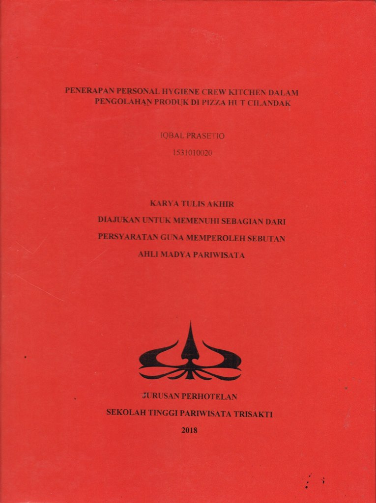 PENERAPAN PERSONAL HYGIENE CREW KITCHEN DALAM PENGOLAHAN PRODUK DI PIZZA HUT CILANDAK