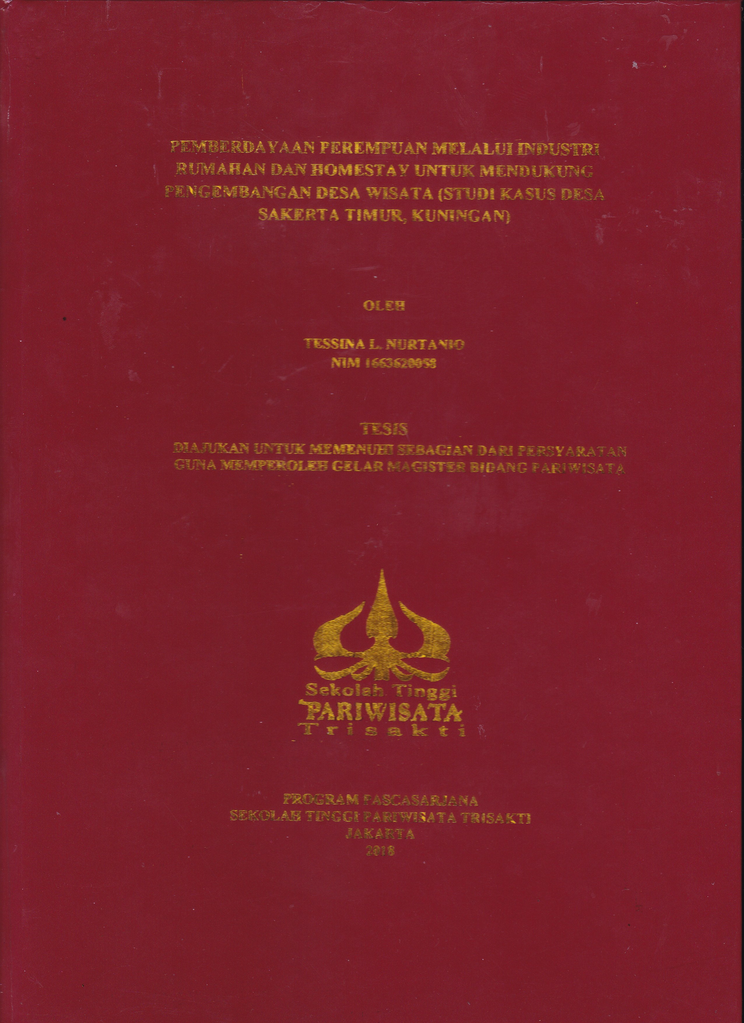 PEMBERDAYAAN PEREMPUAN MELALUI INDUSTRIRUMAHAN DAN HOMESTAY UNTUK MENDUKUNGPENGEMBANGAN DESA WISATA (STUDI KASUS DESASAKERTA TIMUR, KUNINGAN)