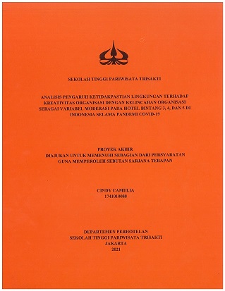 ANALISIS PENGARUH KETIDAKPASTIAN LINGKUNGAN TERHADAP KREATIVITAS ORGANISASI DENGAN KELINCAHAN ORGANISASI SEBAGAI VARIABEL MODERASI PADA HOTEL BINTANG 3, 4, DAN 5 DI INDONESIA SELAMA PANDEMI COVID-19