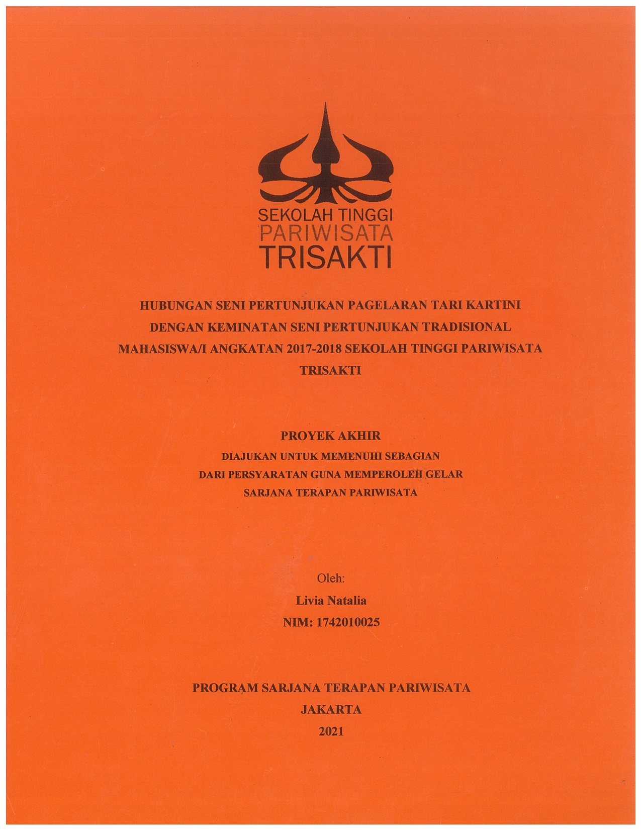 HUBUNGAN SENI PERTUNJUKAN PAGELARAN TARI KARTINI DENGAN KEMINATAN SENI PERTUNJUKAN TRADISIONAL MAHASISWA/I ANGKATAN 2017-2018 SEKOLAH TINGGI PARIWISATA TRISAKTI