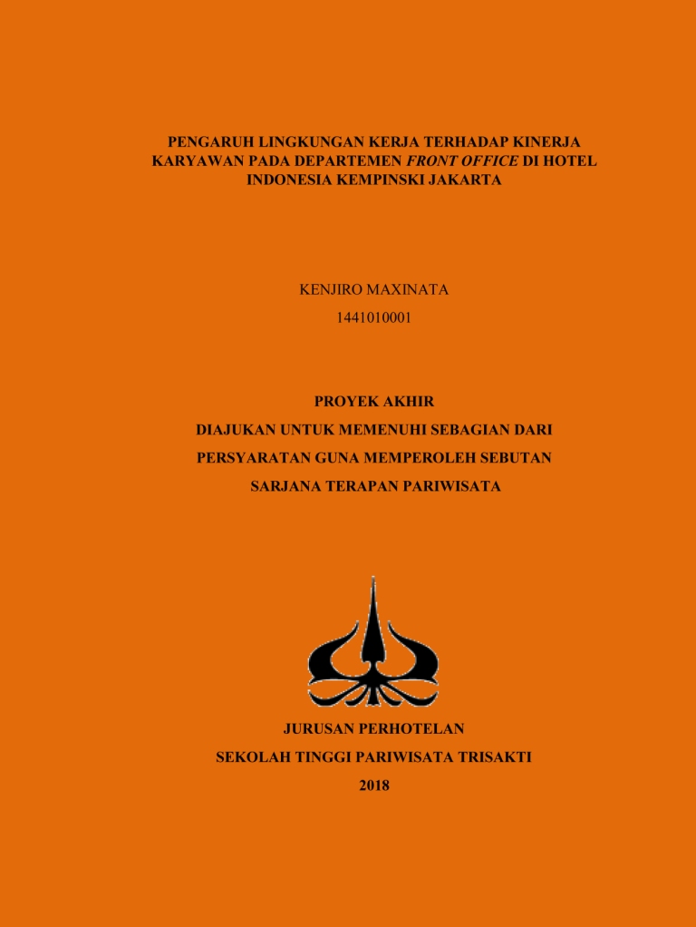 PENGARUH LINGKUNGAN KERJA TERHADAP KINERJA KARYAWAN PADA DEPARTEMEN FRONT OFFICE DI HOTEL INDONESIA KEMPINSKI JAKARTA 