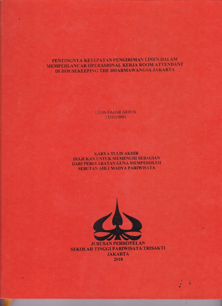 PENTINGNYA KETEPATAN PENGIRIMAN LINEN DALAM MEMPERLANCAR OPERASIONAL KERJA ROOM ATTENDANT DI HOUSEKEEPING THE DHARMAWANGSA JAKARTA