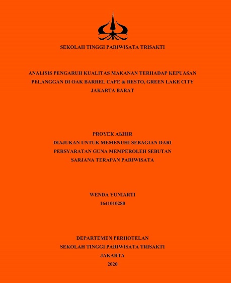 ANALISIS PENGARUH KUALITAS MAKANAN TERHADAP KEPUASAN
PELANGGAN DI OAK BARREL CAFE & RESTO, GREEN LAKE CITY
JAKARTA BARAT