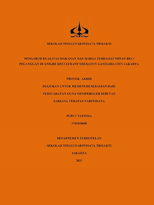 PENGARUH KUALITAS MAKANAN DAN HARGA TERHADAP MINAT BELI PELANGGAN DI ANIGRE RESTAURANT SHERATON GANDARIA CITY JAKARTA