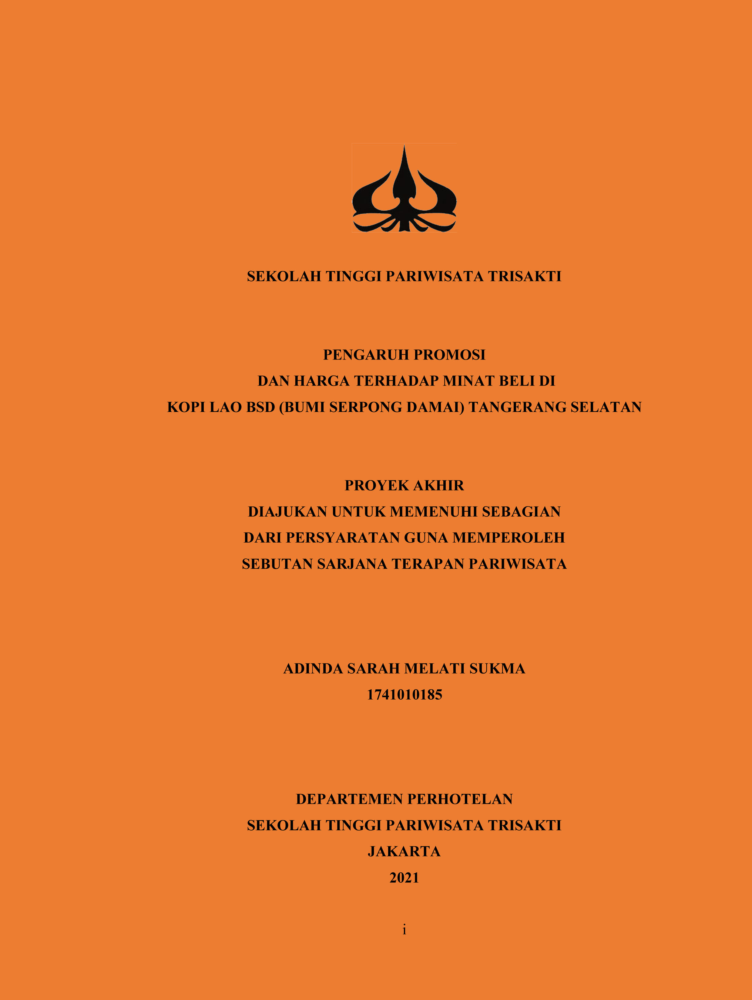 PENGARUH PROMOSI
 DAN HARGA TERHADAP MINAT BELI DI  
KOPI LAO BSD (BUMI SERPONG DAMAI) TANGERANG SELATAN