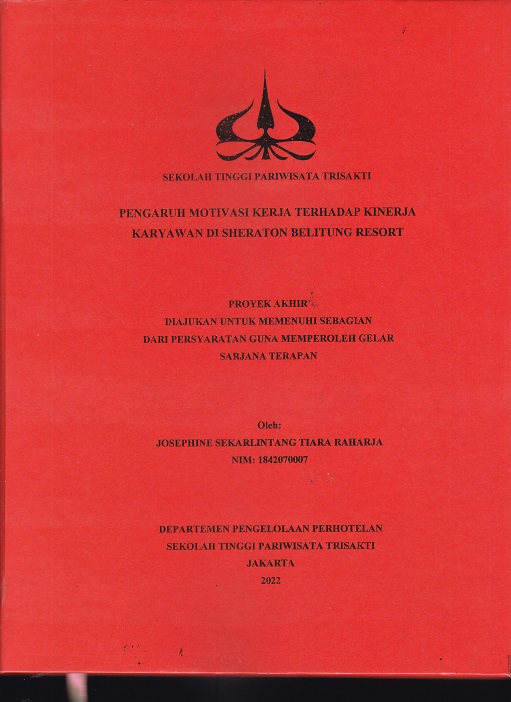 PENGARUH MOTIVASI KERJA TERHADAP KINERJA KARYAWAN DI SHERATON BELITUNG RESORT