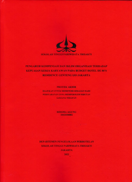 PENGARUH KOMPENSASI DAN IKLIM ORGANISASI TERHADAP KEPUASAN KERJA KARYAWAN PADA BUDGET HOTEL DE 80’S RESIDENCE GENTENG IJO JAKARTA