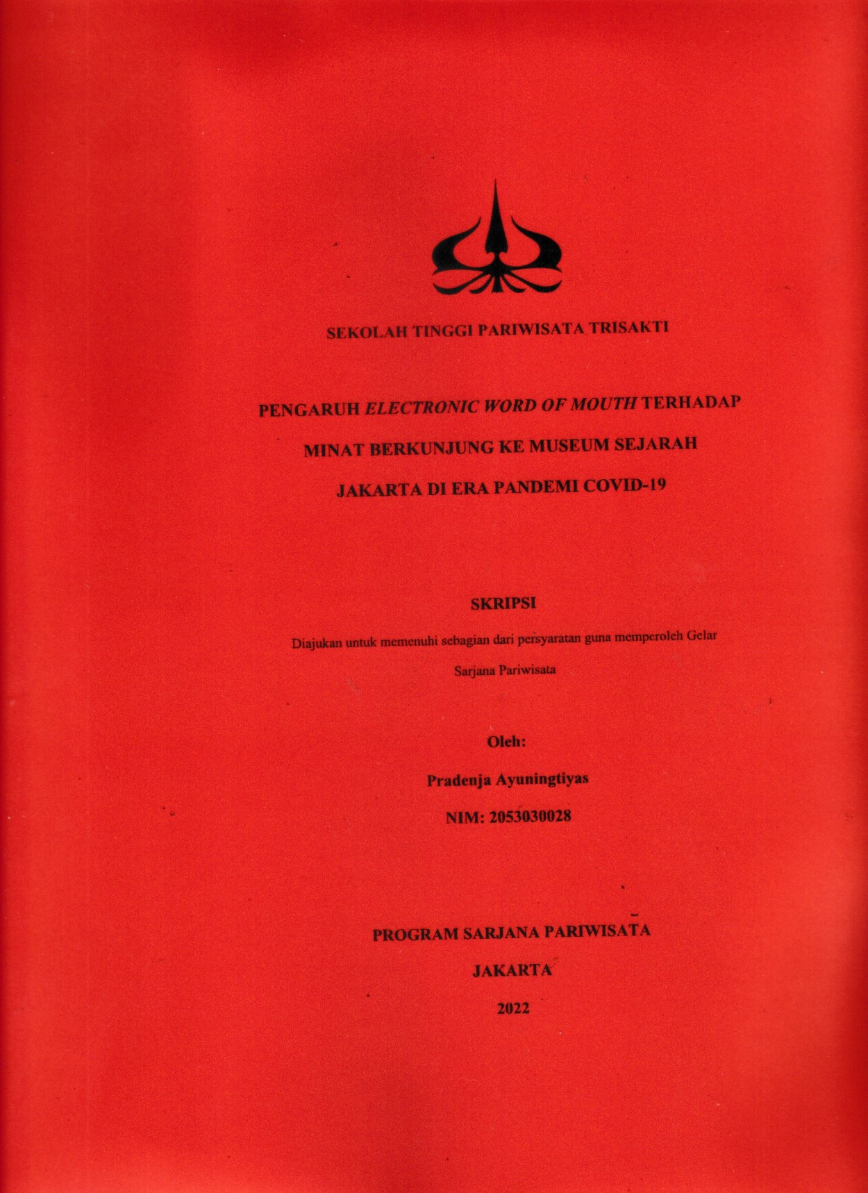 PENGARUH ELECTRONIC WORD OF MOUTH TERHADAP MINAT BERKUNJUNG KE MUSEUM SEJARAH JAKARTA DI ERA PANDEMI COVID-19
