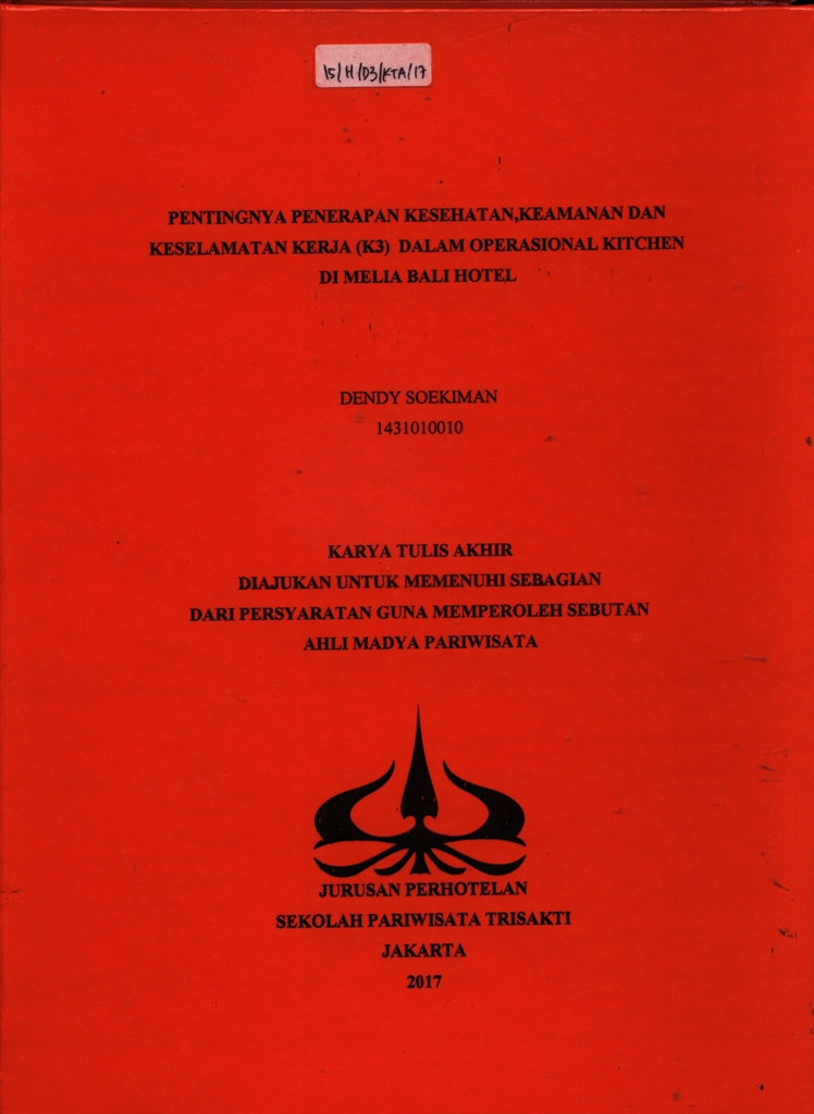 PENTINGNYA PENERAPAN KESEHATAN,KEAMANAN DANKESELAMATAN KERJA (K3) DALAM OPERASIONAL KITCHENDI MELIA BALI HOTEL
