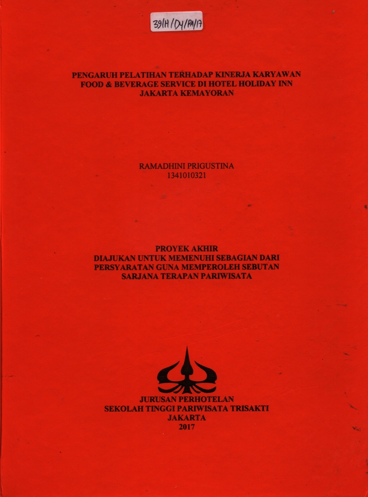 PENGARUH PELATIHAN TERHADAP KINERJA KARYAWANFOOD & BEVERAGE SERVICE DI HOTEL HOLIDAY INNJAKARTA KEMAYORAN