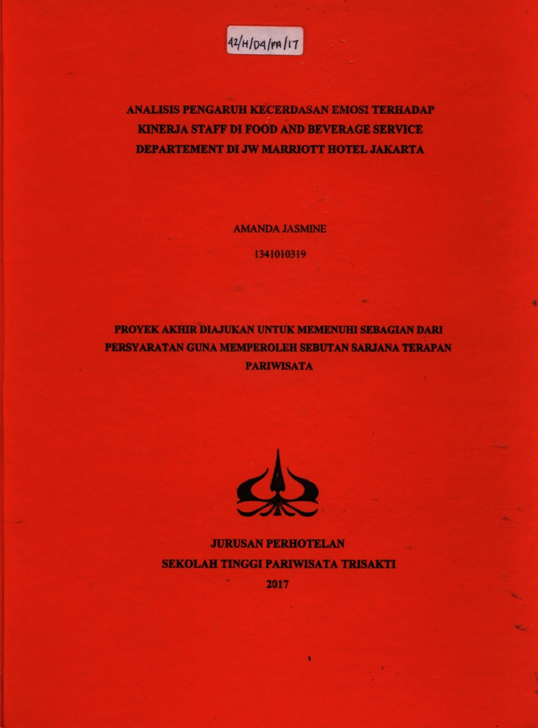 ANALISIS PENGARUH KECERDASAN EMOSI TERHADAP KINERJA STAFF DI FOOD AND BEVERAGE SERVICE DEPARTEMENT DI JW MARRIOTT HOTEL JAKARTA