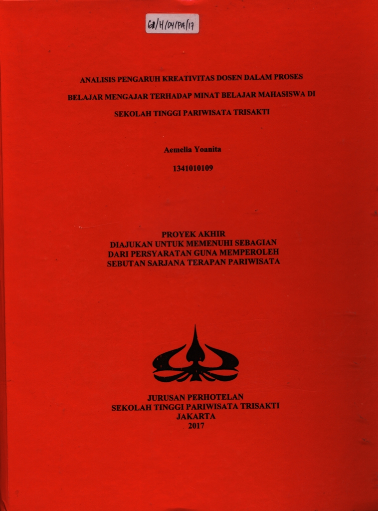 ANALISIS PENGARUH KREATIVITAS DOSEN DALAM PROSES BELAJAR MENGAJAR TERHADAP MINAT BELAJAR MAHASISWA DI SEKOLAH TINGGI PARIWISATA TRISAKTI