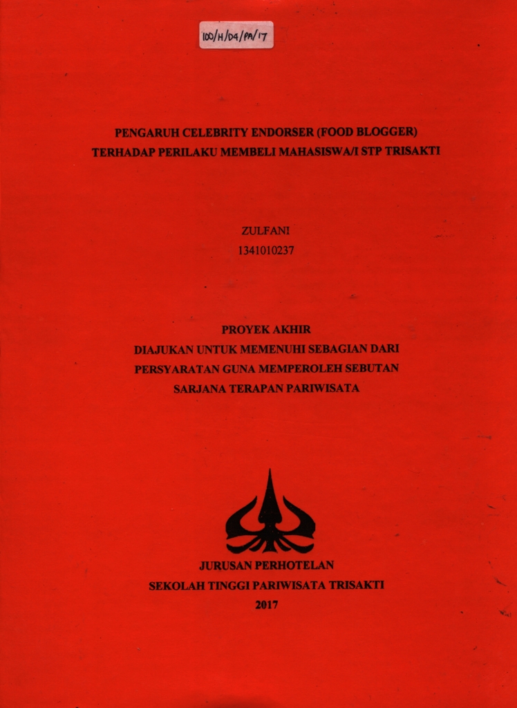 PENGARUH ENDORSEMENT CELEBRITY ENDORSER (FOODBLOGGER) TERHADAP PERILAKU MEMBELI MAHASISWA/I STPTRISAKTI