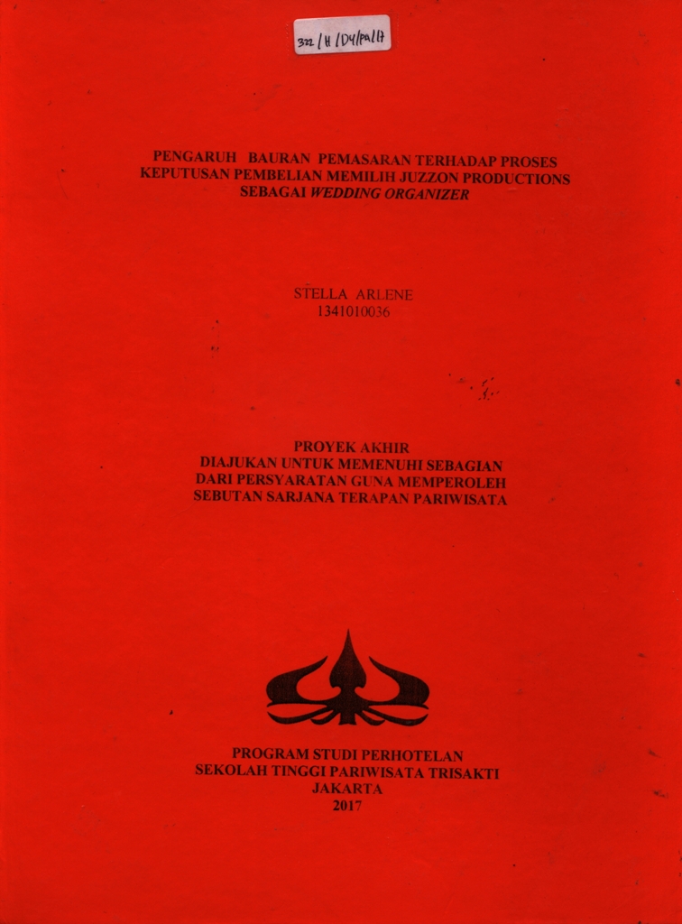 PENGARUH BAURAN PEMASARAN TERHADAP PROSES KEPUTUSAN PEMBELIAN MEMILIH JUZZON PRODUCTIONS SEBAGAI WEDDING ORGANIZER
