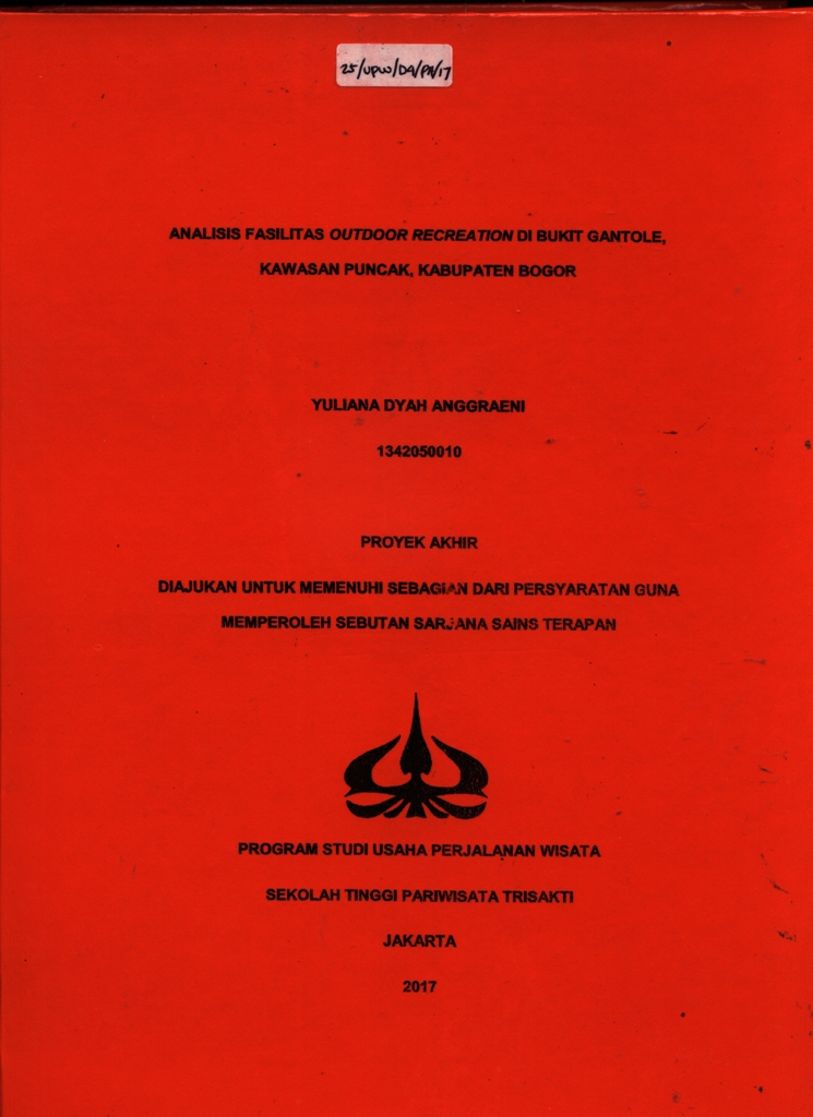 ANALISIS FASILITAS OUTDOOR RECREATION DI BUKIT GANTOLE,KAWASAN PUNCAK, KABUPATEN BOGOR