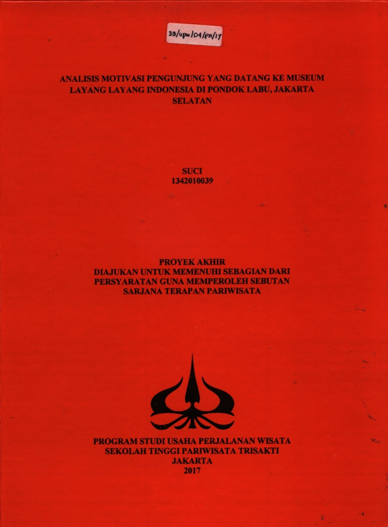 ANALISIS MOTIVASI PENGUNJUNG YANG DATANG KE MUSEUM LAYANG LAYANG INDONESIA DI PONDOK LABU, JAKARTA SELATAN