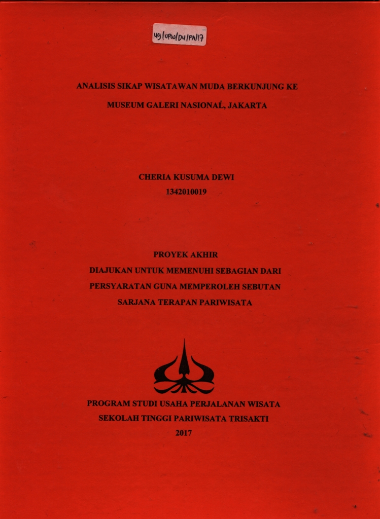 ANALISIS SIKAP WISATAWAN MUDA BERKUNJUNG KE MUSEUM GALERI NASIONAL, JAKARTA
